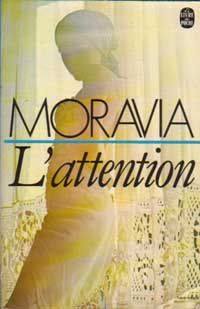 Couverture du livre L'attention - Alberto Moravia
