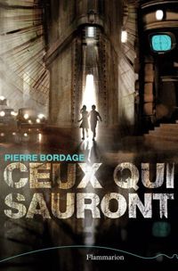 Couverture du livre Ceux qui sauront - Pierre Bordage