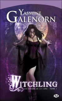 Couverture du livre Witchling - Yasmine Galenorn