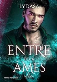 Couverture du livre Entre deux âmes - Lydasa 