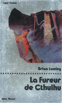 Couverture du livre La Fureur de Cthulhu - Brian Lumley