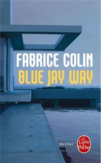 Fabrice Colin - Blue Jay Way