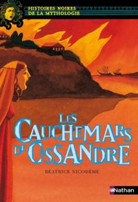 Couverture du livre Les Cauchemars de Cassandre - Beatrice Nicodeme