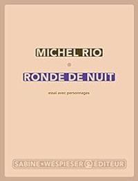 Couverture du livre Ronde de nuit - Michel Rio