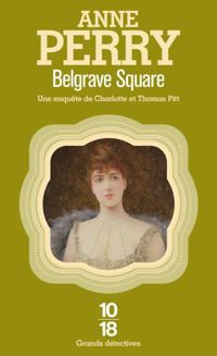 Couverture du livre Belgrave Square - Anne Perry