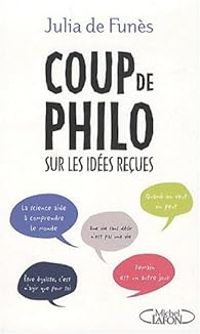 Couverture du livre Coup de philo - Julia De Funes