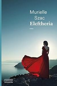 Couverture du livre Eleftheria - Murielle Szac