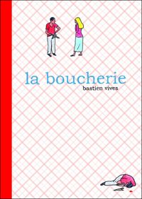 Couverture du livre La boucherie - Bastien Vives