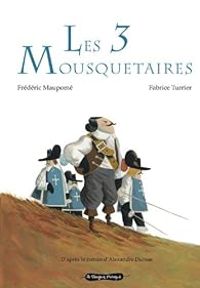 Couverture du livre Les 3 Mousquetaires  - Frederic Maupome - Fabrice Turrier