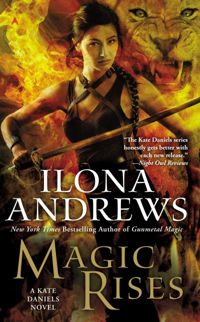 Ilona Andrews - Magic Rises