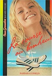 Couverture du livre La course au bonheur - Barbara Conklin