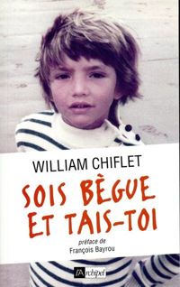 William Chiflet - Sois bègue et tais-toi