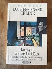 Louis Ferdinand Celine - Le style