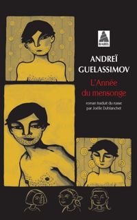 Couverture du livre L'Année du mensonge - Andrei Guelassimov