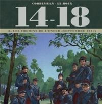 Couverture du livre Les Chemins de l'enfer (septembre 1914) - Ric Corbeyran - Tienne Le Roux - Jerome Brizard