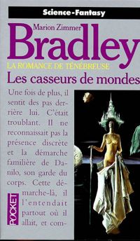 Marion Zimmer Bradley - Les casseurs de mondes