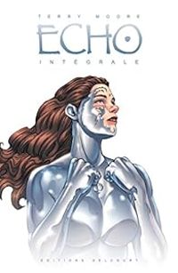 Terry Moore - Echo - Intégrale