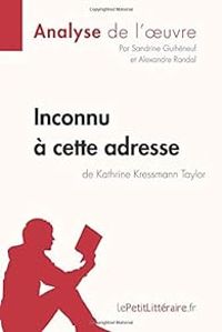  Lepetitlitterairefr - Alexandre Randal - Sandrine Guiheneuf - Analyse de l'oeuvre 