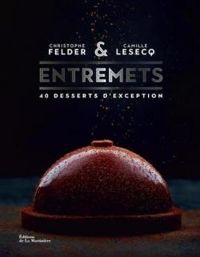 Couverture du livre Entremets - Christophe Felder - Camille Lesecq