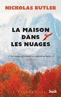 Couverture du livre La Maison dans les nuages - Nickolas Butler