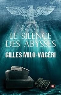 Gilles Milo Vaceri - Le silence des Abysses