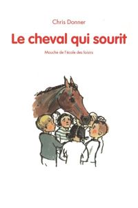 Chris Donner - Le Cheval qui sourit