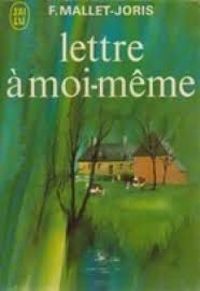 Couverture du livre Lettre à moi-même - Francoise Mallet Joris