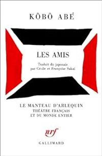 Couverture du livre Les amis - Kobo Abe