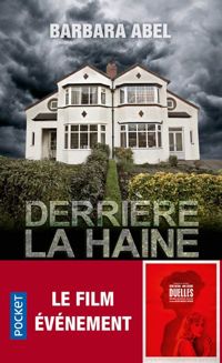 Couverture du livre Derrière la haine - Barbara Abel