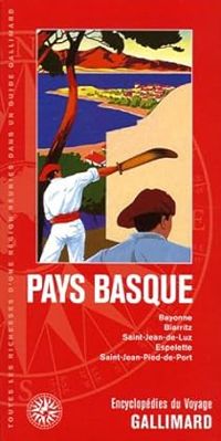 Couverture du livre Encyclopédies du Voyage : Pays Basque - Guide Gallimard