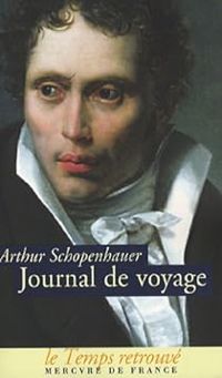 Couverture du livre Journal de voyage - Arthur Schopenhauer