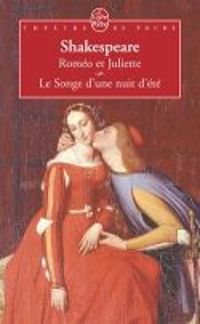 Shakespeare - Le songe d'une nuit d'ete, romeo et juliette