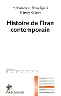 Mohammad Reza Djalili - Thierry Arson - Mohammed Reza Djalili - Histoire de l'Iran contemporain