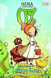 Couverture du livre Ozma la princesse d'Oz - Eric Shanower - Skottie Young