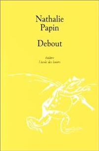 Nathalie Papin - Debout