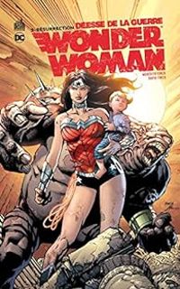 Couverture du livre Wonder Woman, Déesse de la guerre - David Finch - Johnny Desjardins