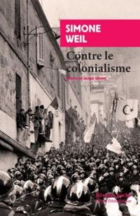 Couverture du livre Contre le colonialisme - Simone Weil