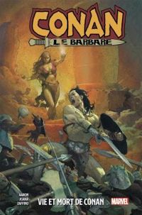 Couverture du livre Vie et mort de Conan - Jason Aaron - Mahmud A Asrar