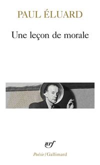 Paul Eluard - Une leçon de morale