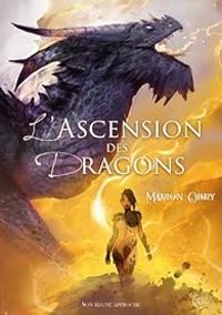 Marion Obry - L'Ascension des dragons