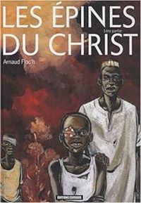 Couverture du livre Les épines du Christ - Arnaud Floch