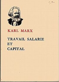 Karl Marx - Travail salarié et capital