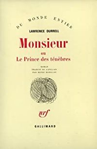 Couverture du livre Monsieur ou le Prince des Ténèbres - Lawrence Durrell