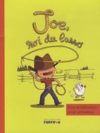 Sylvie De Mathuisieulx - Joe, roi du lasso