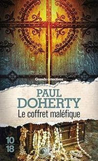 Paul C Doherty - Le coffret maléfique