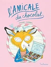 Couverture du livre L'amicale du chocolat - Marie Novion