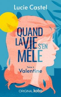 Couverture du livre Valentine - Lucie Castel