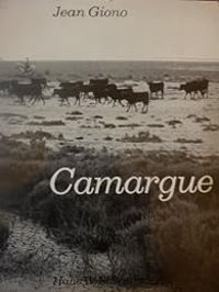 Jean Giono - Camargue