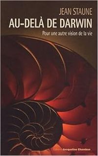 Jean Staune - Au-delà de Darwin 