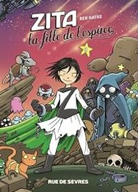 Couverture du livre Zita, la fille de l'espace - Ben Hatke